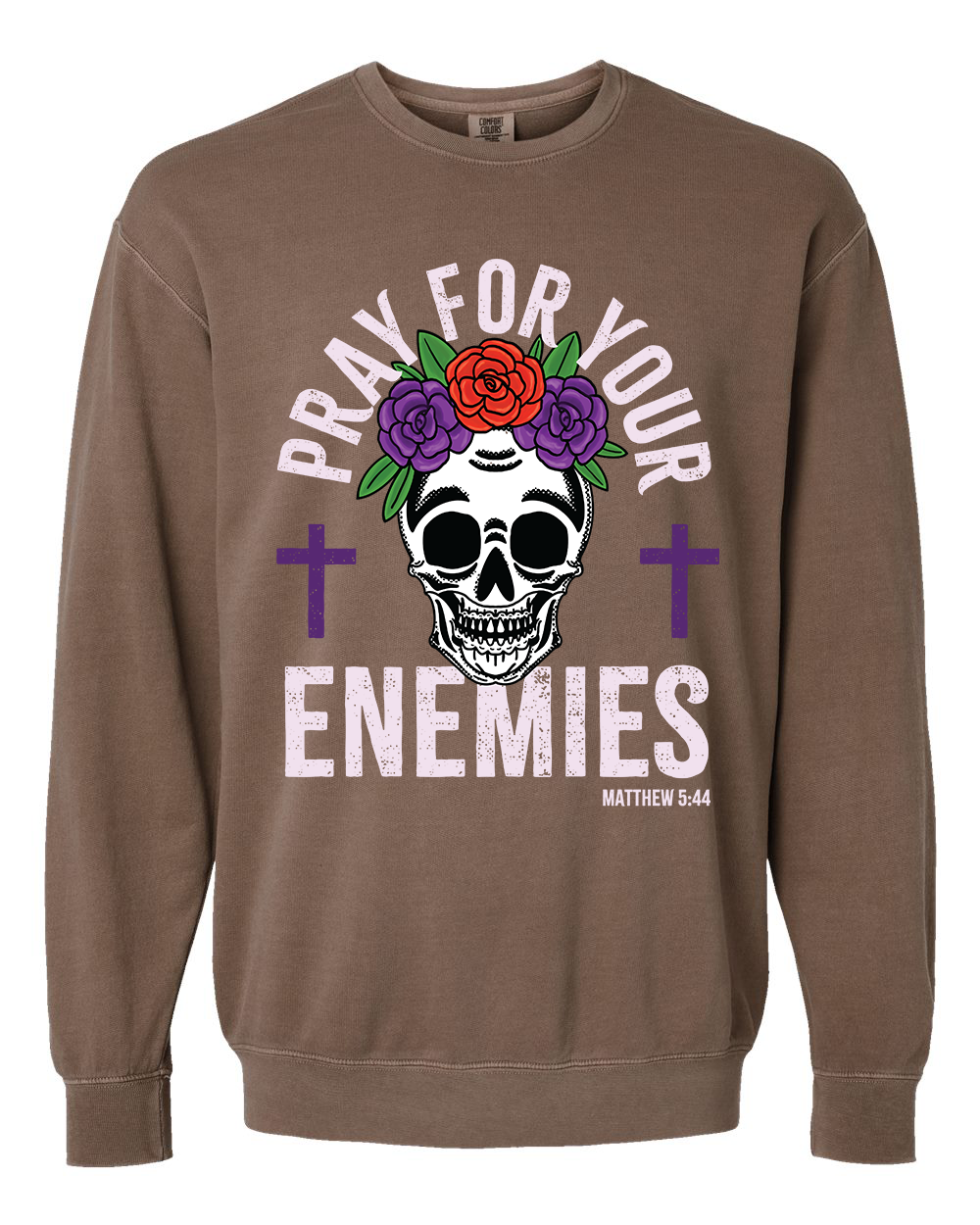 Pray For Your Enemies - Unisex Crewneck